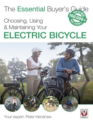 cover image of Choosing, Using & Maintaining Your Electric Bicycle